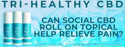 Can Social CBD Roll On Topical Help Relieve Pain?