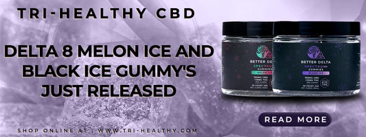 Delta 9 Melon Ice / Black Ice Gummy's Just Released