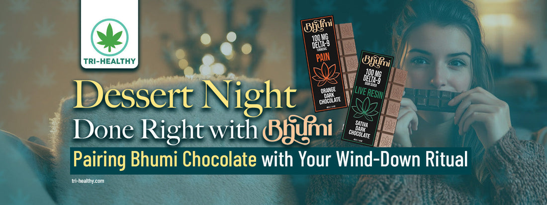 Bhūmi Delta-9 CBD chocolates by Tri-Healthy — Pain Orange & Live Resin bars for your dessert night ritual.