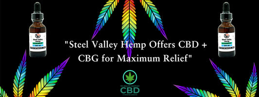 Steel Valley Hemp Offers CBD + CBG for Maximum Relief