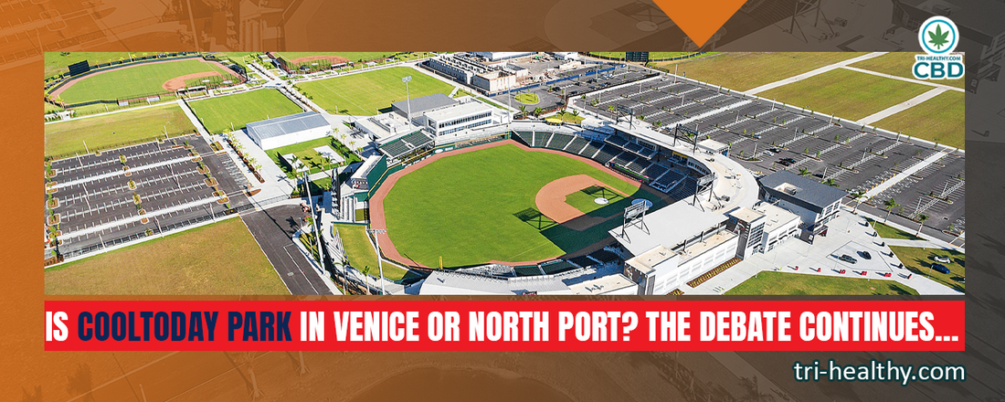 Is CoolToday Park in Venice or North Port? The Debate Continues…
