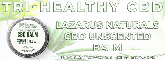S1E175 Lazarus Naturals CBD Unscented Balm Review