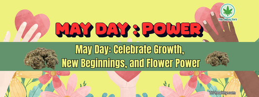 May Day: Celebrate Growth, New Beginnings, and Flower Power
