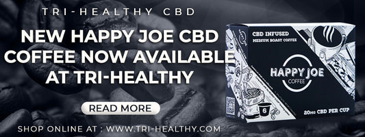 New Happy Joe CBD Coffee Now Available at Tri-Healthy