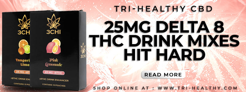 25mg Delta 8 THC Drink Mixes Hit Hard