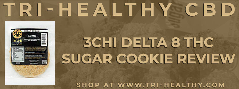 S1E139 3Chi Delta 8 THC Sugar Cookie Review