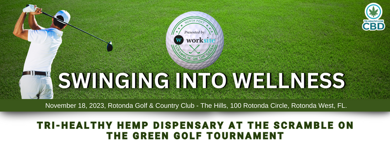 Swinging into Wellness: Tri-Healthy Hemp Dispensary at the Scramble On the Green Golf Tournament
