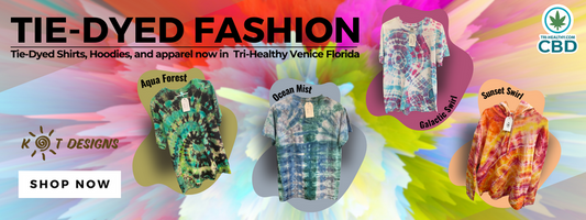 Tie-Dyed Apparel in Venice Florida - Tri-Healthy Hemp Dispensary