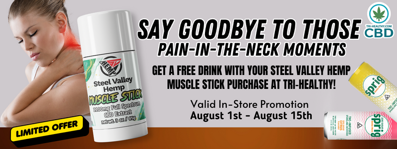 Back to School Promotion: Get a Free Drink with Your Steel Valley Hemp Muscle Stick Purchase at Tri-Healthy!