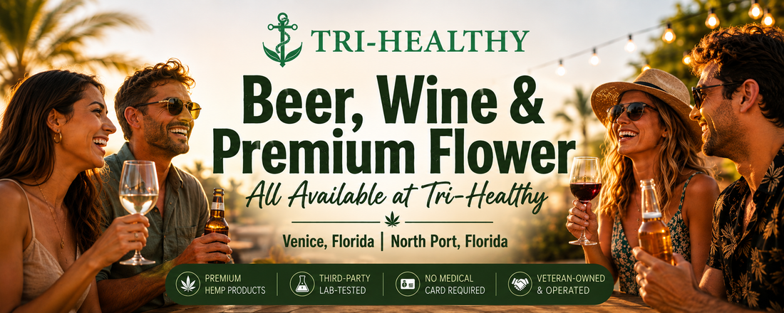 Beer, Wine & Premium Hemp Flower: All Available at Tri-Healthy