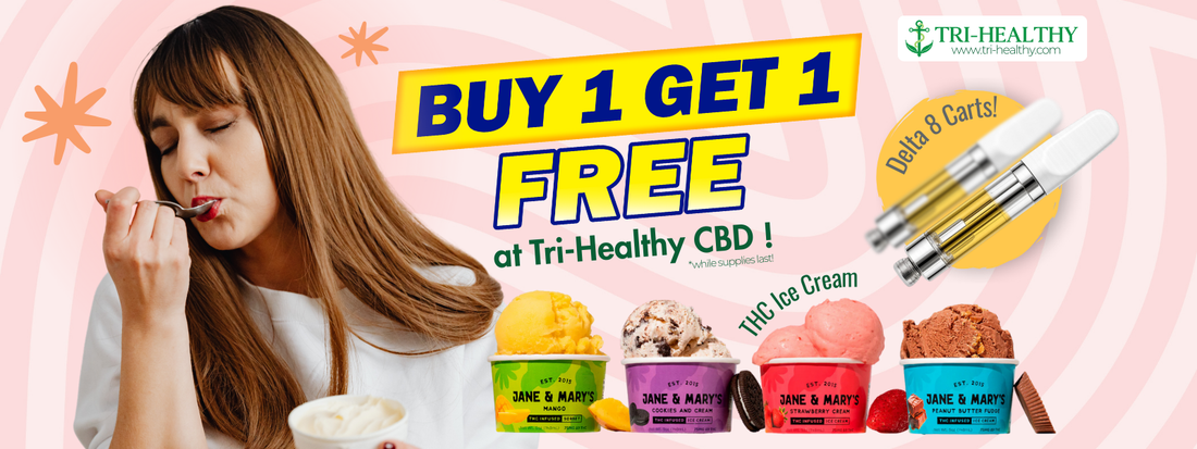 Buy One Get One Free THC ice cream and Delta 8 vape carts at Tri-Healthy CBD featuring Jane & Mary’s ice cream flavors and Delta 8 carts