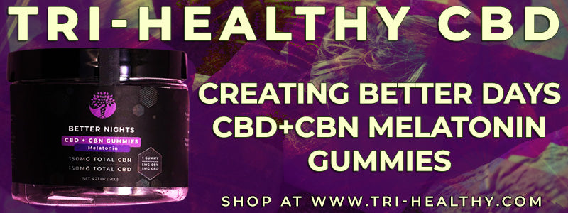 S1E191 Creating Better Days CBD+CBN Melatonin Gummies Review