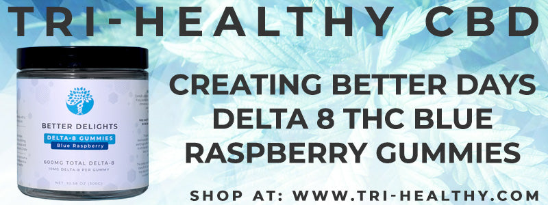 S1E77 Creating Better Days Delta 8 THC Blue Raspberry Gummies