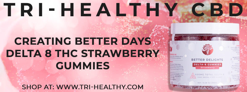 S1E147 Creating Better Days Delta 8 THC Strawberry Gummies
