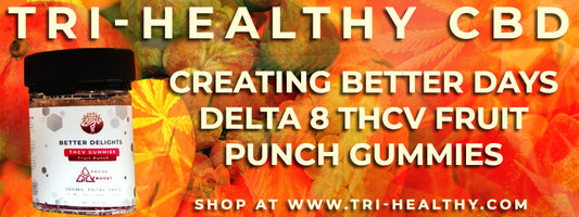 S1E114 Creating Better Days Delta 8 THCV Fruit Punch Gummies Review
