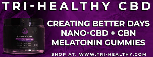 Creating Better Days Nano-CBD + CBN Melatonin Gummies