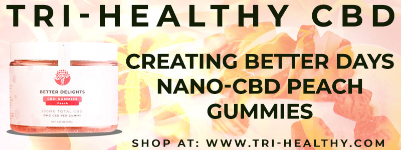 S1E157 Creating Better Days Nano-CBD Peach Gummies Review