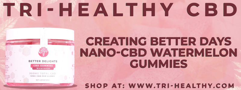 Creating Better Days Nano-CBD Watermelon Gummies