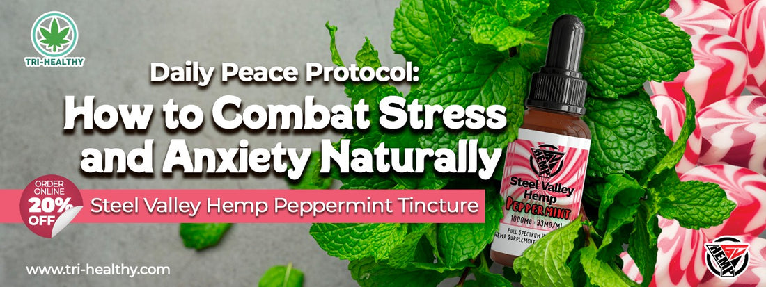 Daily Peace Protocol: How to Combat Stress and Anxiety Naturally