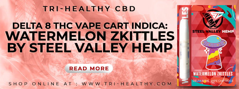 Delta 8 THC Vape Cart Indica: Watermelon Zkittles by Steel Valley Hemp