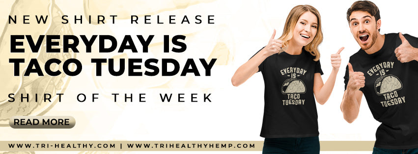 Tri-Healthy's Shirt of the Week: Everyday is Taco Tuesday