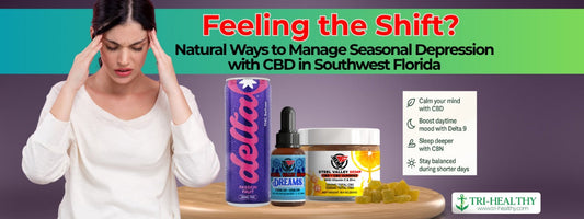 Ad banner showing a woman feeling stressed alongside CBD, CBN, and Delta 9 products with tips for easing seasonal depression in Southwest Florida.