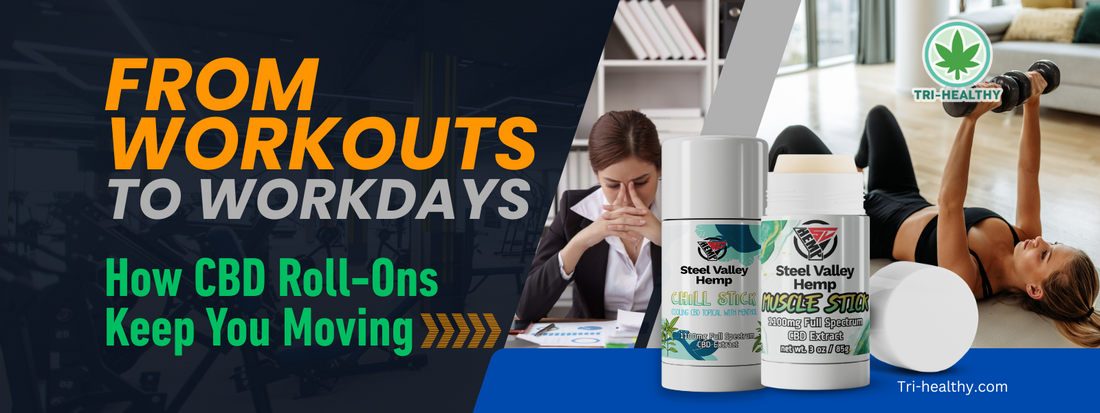 From Workouts to Workdays: How CBD Roll-Ons Keep You Moving