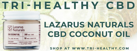 S1E19 Lazarus Naturals CBD Coconut Oil