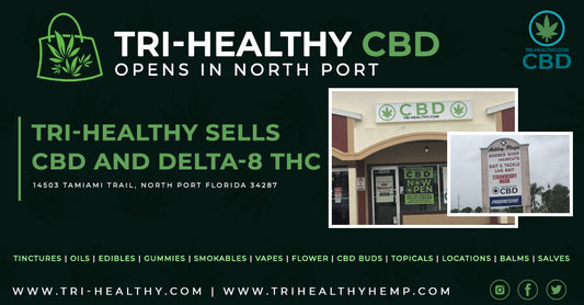 North Port CBD has a new shop: Tri-Healthy CBD and Delta 8 THC