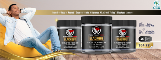 From Restless to Rested: Experience the Difference With Steel Valley's Blackout Gummies