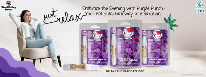 Embrace the Evening with Purple Punch: Your Potential Gateway to Relaxation