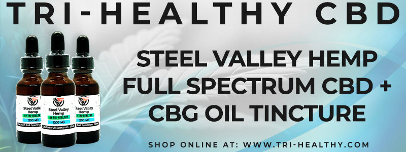 S1E169 Steel Valley Hemp Full Spectrum CBD + CBG Oil Tincture Review