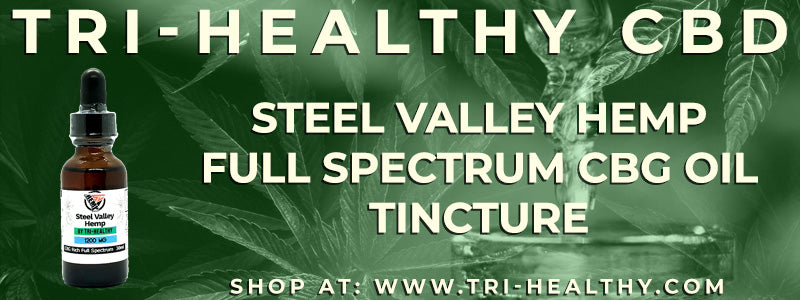 S1E134 Steel Valley Hemp Full Spectrum CBG Oil Tincture Review