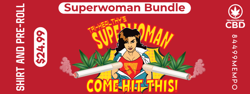 Superwoman Shirt and Delta 8 Pre-Roll at The Eastwood Mall