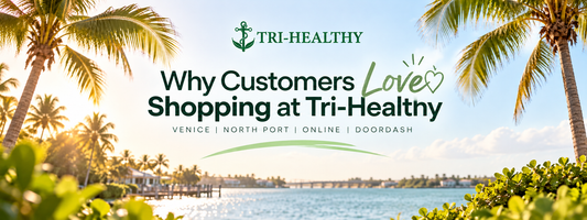 Why Customers Love Shopping at Tri-Healthy in Southwest Florida