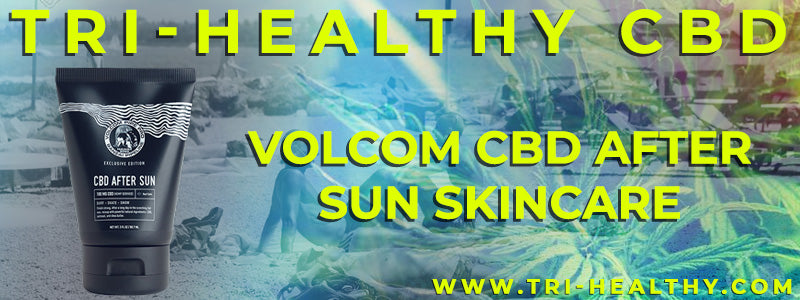 S1E68 Volcom CBD After Sun Skincare