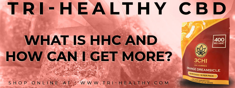 What is HHC and how can I get more?