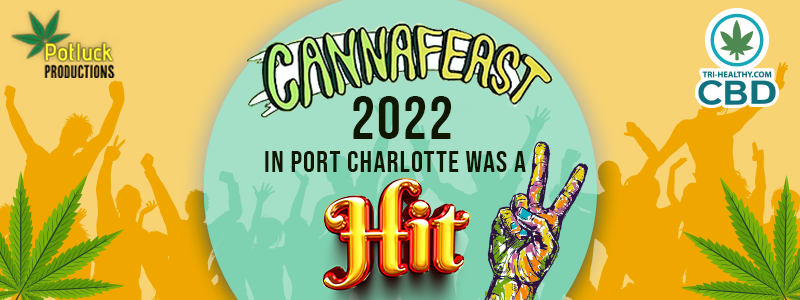 Cannafest 2022 in Port Charlotte was a Hit